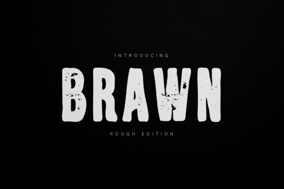 Command Respect with the Brawn Typeface: A Heavy-Duty Design Asset