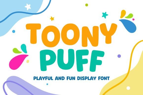 Toony Puff: The Cheerful Display Font for Playful Designs